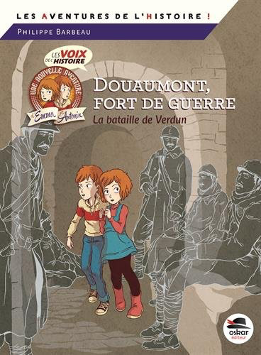 Douaumont, fort de guerre de Philippe Barbeau (2016) Douaumont, fort de guerre de Philippe Barbeau (2016)