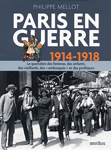 Paris en guerre livre de de Philipe Mellot (Edition Omnibus)
