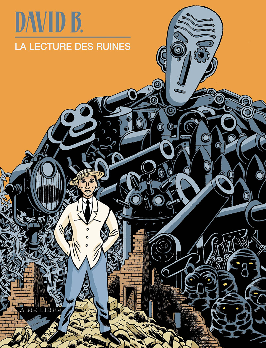 La Lecture des ruines de David B (Dupuis- 2001) La Lecture des ruines de David B (Dupuis- 2001)